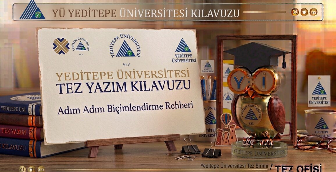 Yeditepe Üniversitesi Tez Yazım Kılavuzu