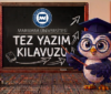Marmara Üniversitesi Tez Yazım Kılavuzu