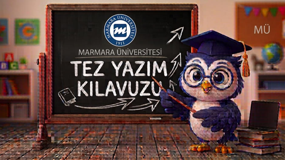 Marmara Üniversitesi Tez Yazım Kılavuzu