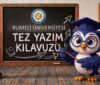 Rumeli Üniversitesi Tez Yazım Kılavuzu