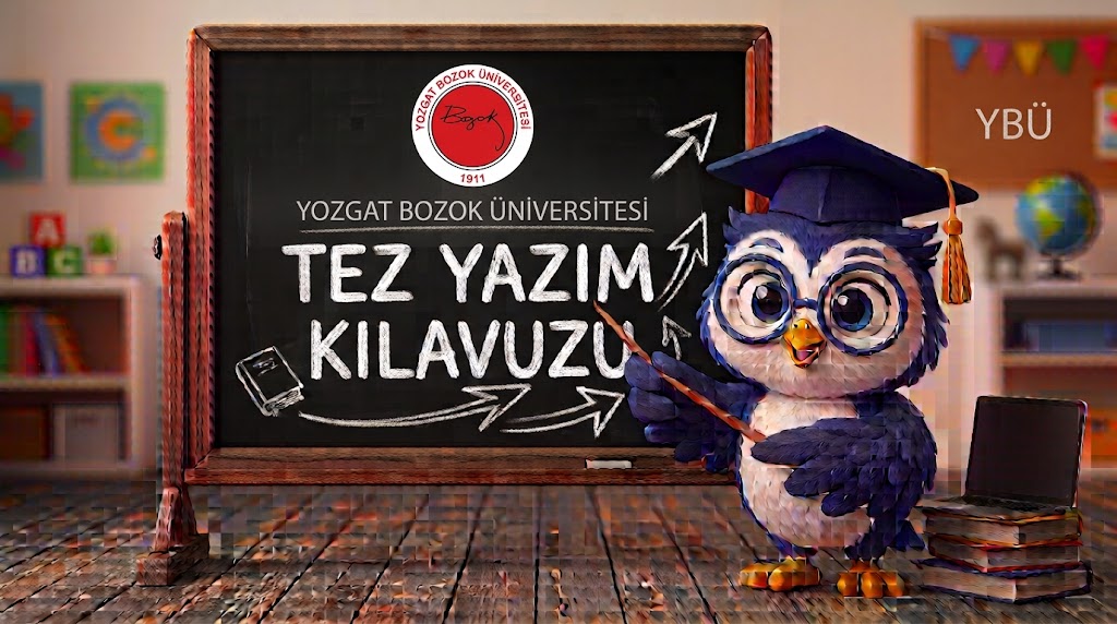 Yozgat Bozok Üniversitesi Tez Yazım Kılavuzu